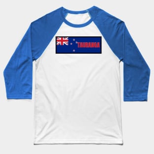 Tauranga City in New Zealand Flag Baseball T-Shirt